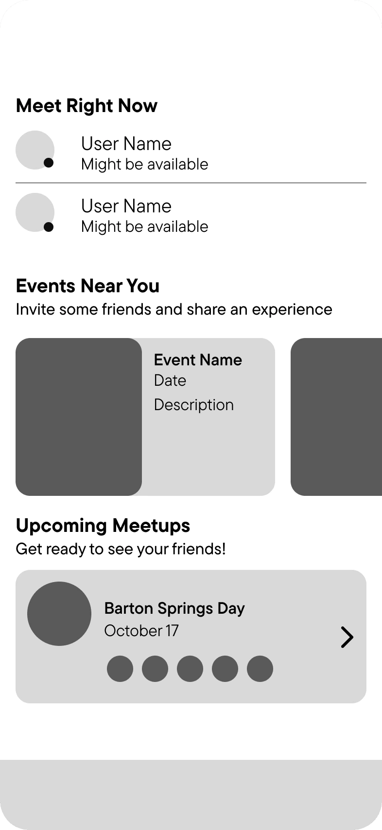 Lo-fi wireframe of the home screen showing Meet Right Now availability list, Events Near You, and Upcoming Meetups
