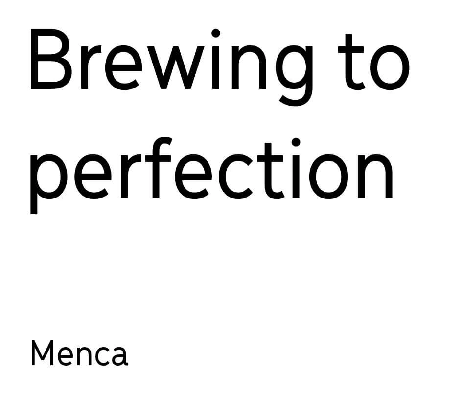 Menca type specimen — Brewing to perfection set in large, clean black letters with the label Menca below