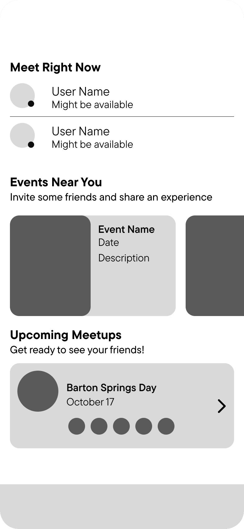 Lo-fi wireframe of the home screen showing Meet Right Now availability list, Events Near You, and Upcoming Meetups